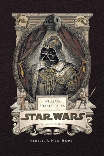 William Shakespeare's Star Wars: Verily, a New Hope - Hardcover