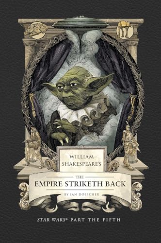 William Shakespeare's the Empire Striketh Back: Star Wars Part the Fifth - Hardcover