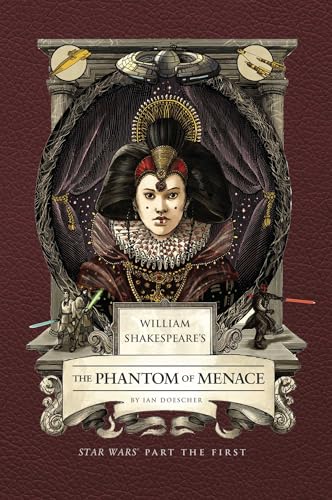 William Shakespeare's the Phantom of Menace: Star Wars Part the First - Hardcover