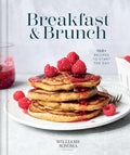 Williams Sonoma Breakfast & Brunch: 100+ Recipes to Start the Day - Hardcover