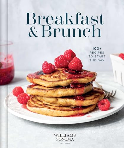 Williams Sonoma Breakfast & Brunch: 100+ Recipes to Start the Day - Hardcover