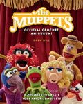 The Muppets Official Crochet Amigurumi: 16 Projects to Create Your Favorite Muppets - Hardcover