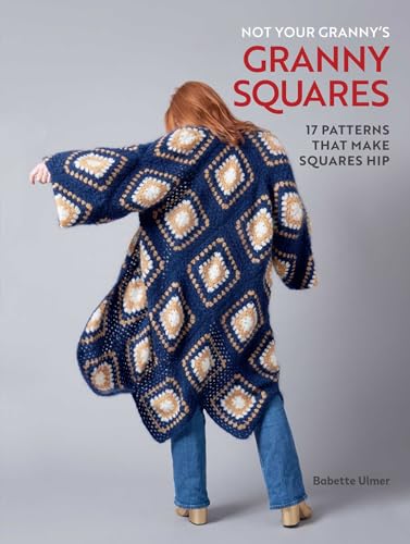 Not Your Granny's Granny Squares - Hardcover