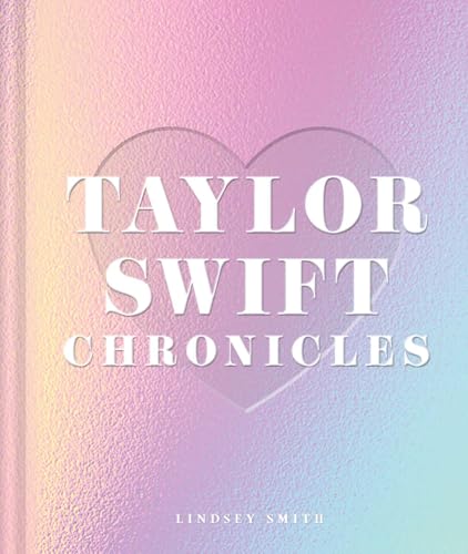 Taylor Swift Chronicles - Hardcover