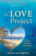 The Love Project: A Journey of Intimate Conversations - Paperback