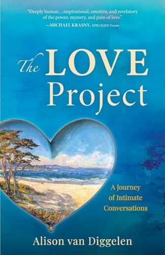 The Love Project: A Journey of Intimate Conversations - Paperback