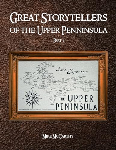 Great Storytellers of the Upper Peninsula - Paperback
