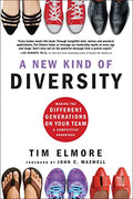 A New Kind of Diversity: Making the Different Generations on Your Team a Competitive Advantage - Hardcover