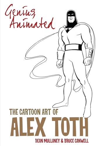 Genius, Animated: The Cartoon Art of Alex Toth - Paperback