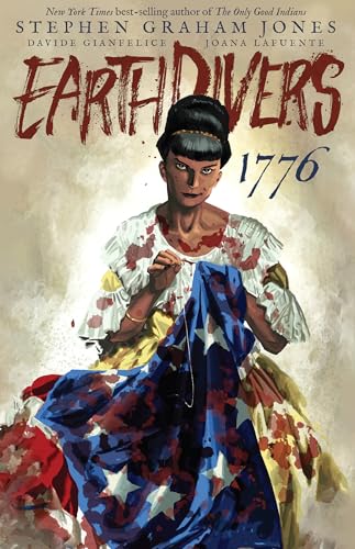 Earthdivers, Vol. 3: 1776 - Paperback