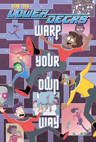 Star Trek: Lower Decks--Warp Your Own Way - Paperback