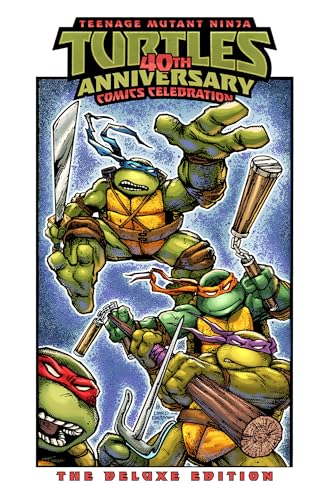 Teenage Mutant Ninja Turtles: 40th Anniversary Comics Celebration--The Deluxe Edition - Hardcover