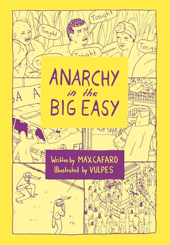 Anarchy in the Big Easy: A History of Revolt, Rebellion, and Resurgence - Paperback