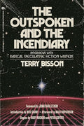 The Outspoken and the Incendiary: Interviews with Radical Speculative Fiction Writers - Paperback