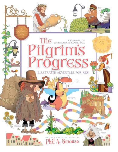 The Pilgrim's Progress Illustrated Adventure for Kids: A Retelling of John Bunyan's Classic Tale - Paperback