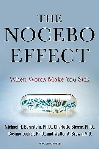 The Nocebo Effect: When Words Make You Sick - Hardcover