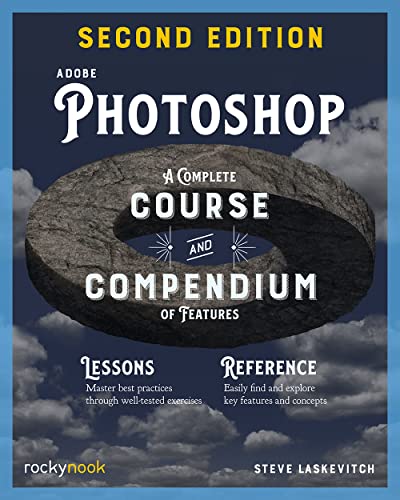 Adobe Photoshop, 2nd Edition: A Complete Course and Compendium of Features - Paperback