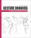 Gesture Drawing: Dynamic Movement and Form - Paperback