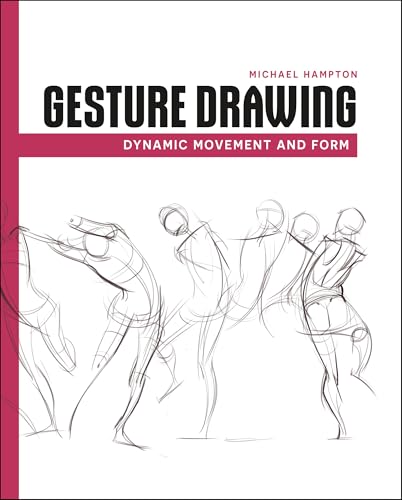 Gesture Drawing: Dynamic Movement and Form - Paperback