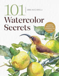 101 Watercolor Secrets: Essential Insights and Techniques for Painters - Paperback