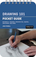 Drawing 101: Pocket Guide: Materials, Shading, Perspective, Shapes, Sketching, and More - Spiral