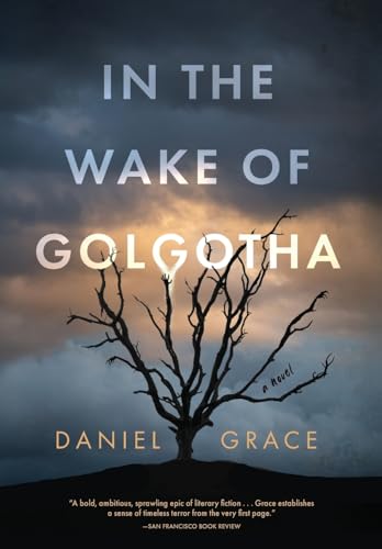In the Wake of Golgotha - Hardcover