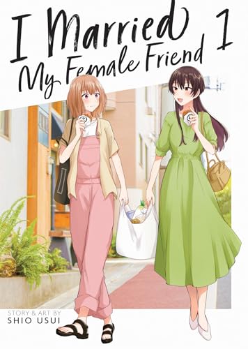 I Married My Female Friend Vol. 1 - Paperback