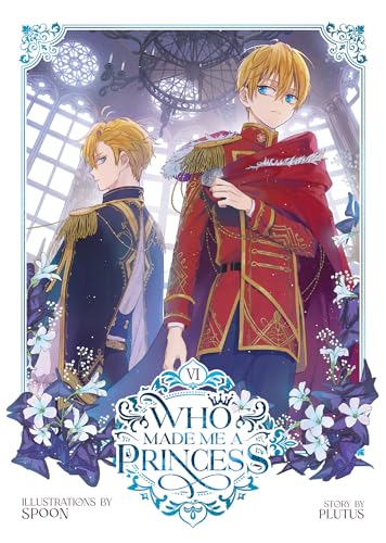 Who Made Me a Princess Vol. 6 - Paperback