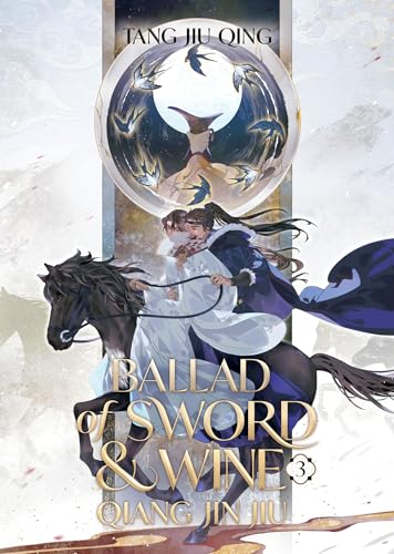 Ballad of Sword and Wine: Qiang Jin Jiu (Novel) Vol. 3 - Paperback