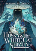 The Husky and His White Cat Shizun: Erha He Ta de Bai Mao Shizun (Novel) Vol. 8 - Paperback