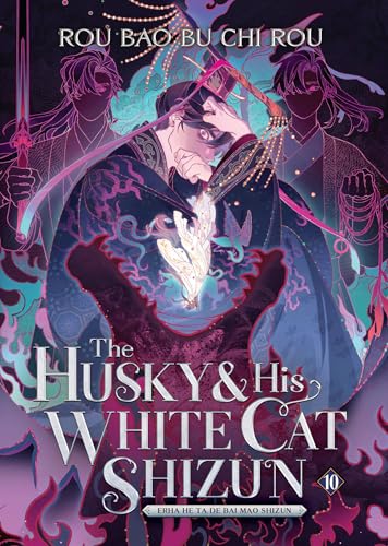 The Husky and His White Cat Shizun: Erha He Ta de Bai Mao Shizun (Novel) Vol. 10 - Paperback