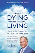 What Dying Taught Me About Living - Paperback
