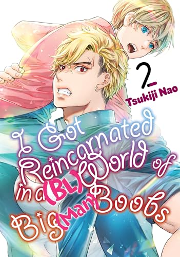 I Got Reincarnated in a (Bl) World of Big (Man) Boobs 2 - Paperback