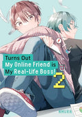 Turns Out My Online Friend Is My Real-Life Boss! 2 - Paperback