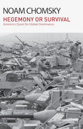 Hegemony or Survival: America's Quest for Global Dominance - Paperback