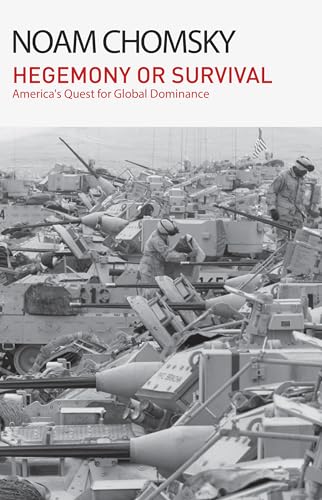 Hegemony or Survival: America's Quest for Global Dominance - Paperback