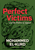 Perfect Victims: And the Politics of Appeal - Paperback