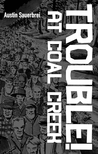 Trouble! at Coal Creek - Paperback