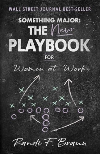 Something Major: The New Playbook for Women at Work - Paperback