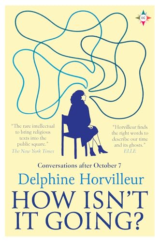 How Isn't It Going?: Conversations After October 7 - Paperback