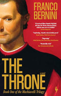 The Throne: The Machiavelli Trilogy, Book 1 - Paperback