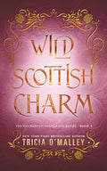 Wild Scottish Charm - Paperback