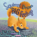 Squirrel Draws Big Feelings - Hardcover
