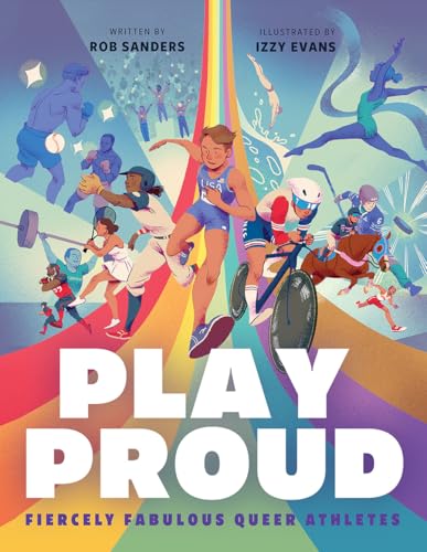 Play Proud: Fiercely Fabulous Queer Athletes - Hardcover