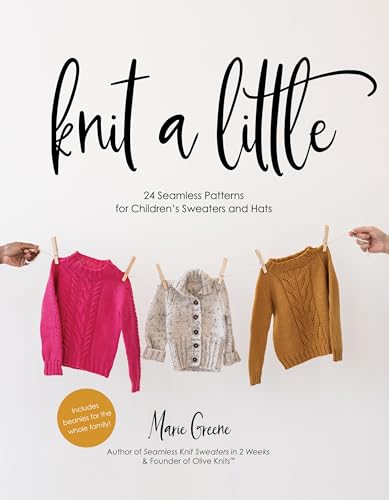 Knit a Little: 24 Seamless Patterns for Children's Sweaters and Hats - Paperback