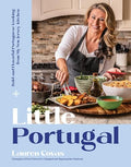 Little Portugal: Bold and Flavorful Portuguese Cooking from My New Jersey Kitchen - Hardcover