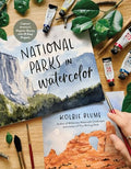 National Parks in Watercolor: Capture America's Majestic Beauty with 25 Easy Projects - Paperback