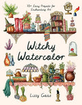 Witchy Watercolor: 75+ Easy Projects for Enchanting Art - Paperback