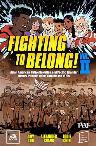 Fighting to Belong! (Vol. 2): Asian Americans, Native Hawaiians, and Pacific Islanders, 1900-1970 - Hardcover