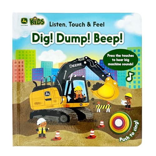 John Deere Kids Listen Touch & Feel Dig! Dump! Beep! - Board Books